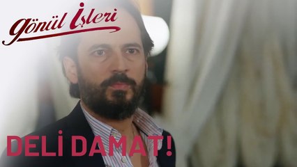 "Deli Damat Eksik!" | Gönül İşleri | 20.Bölüm