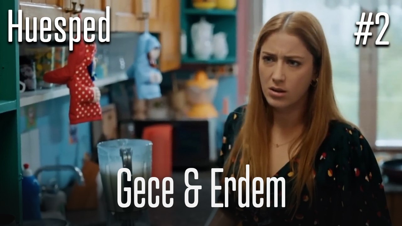 Gece&Erdem #2 - Huésped