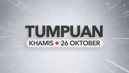 Tumpuan Khamis - 26 Oktober 2023