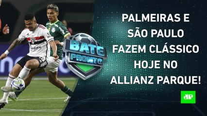 Descargar video: É HOJE! Palmeiras e São Paulo SE ENFRENTAM; Flamengo VISITA Grêmio; Timão PEGA Cuiabá | BATE PRONTO