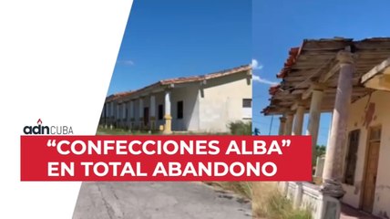 “Confecciones Alba” en total abandono