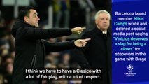 Xavi desperate to keep a lid on controversy ahead of weekend Clasico