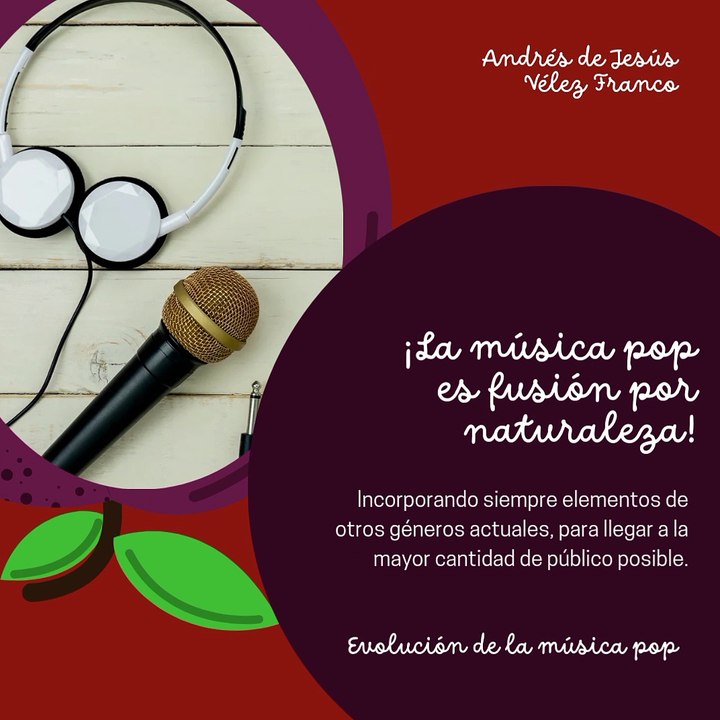 -ANDRÉS DE JESÚS VÉLEZ FRANCO- CARACTERÍSTICAS DE LA MÚSICA POP (PARTE 2) (@AndresdeJesus90)