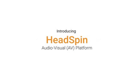 AV Box - HeadSpin Audio-Visual (AV) Platform