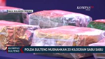 Polda Sulteng Musnahkan 20 Kilogram Sabu Sabu