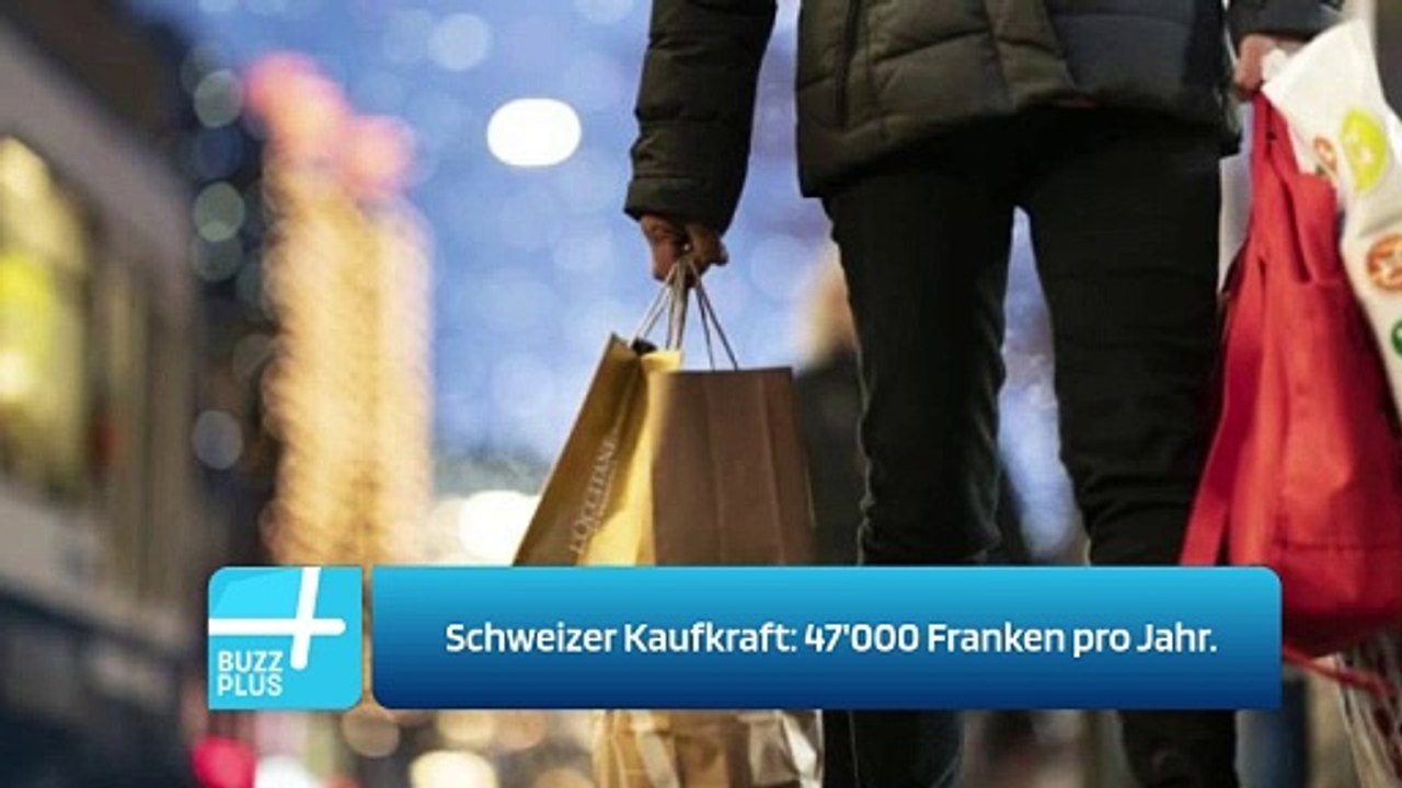 Schweizer Kaufkraft: 47'000 Franken pro Jahr.