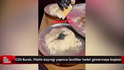 CZN Burak, Filistin bayrağı yapınca İsrailliler hedef göstermeye başladı