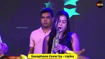 Tofa Tofa - Pyar Ka Tohfa Tera _ Saxophone Queen Lipika  _ Lipika New Saxophone Song