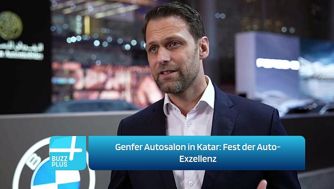Genfer Autosalon in Katar: Fest der Auto-Exzellenz