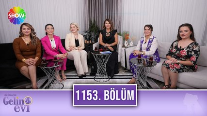 Aslı Hünel ile Gelin evi 1153. Bölüm | 26 Ekim 2023