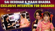 Sai Deodhar & Maahi Bhadra Exclusive Interview for Sony TV's New Show Dabangii, her comeback & More