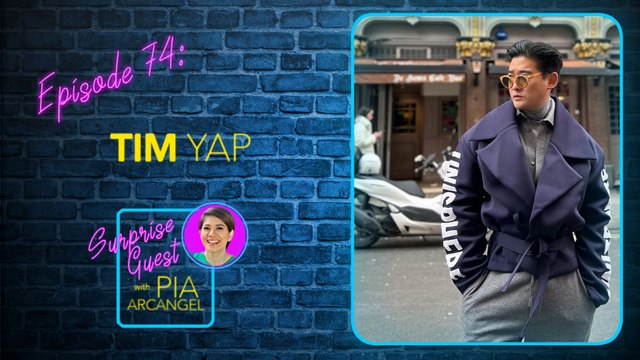 Episode 74: Tim Yap | Surprise Guest with Pia Arcangel