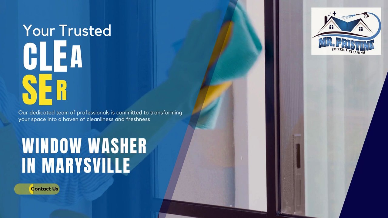 Your Trusted Cleaning Service for Window Washer in Marysville
