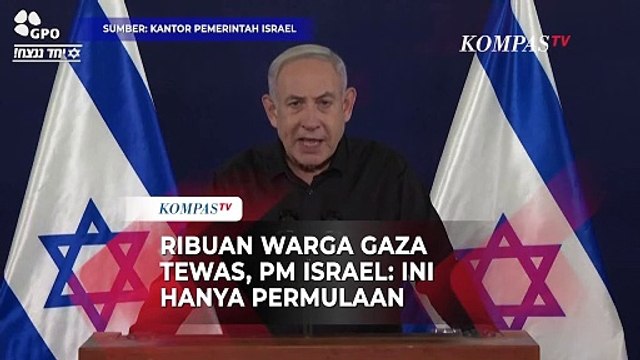PM Israel: Ribuan Kelompok Hamas Telah Tewas, Itu Hanya Permulaan