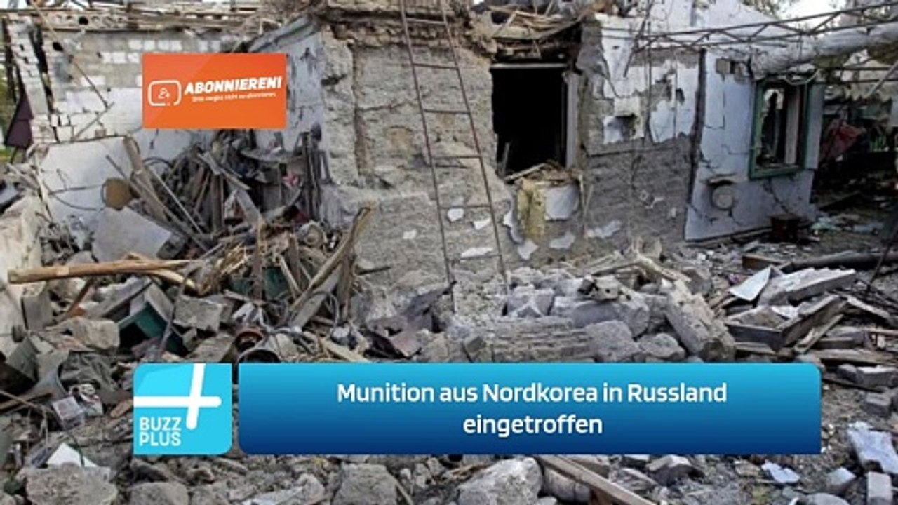 Munition aus Nordkorea in Russland eingetroffen