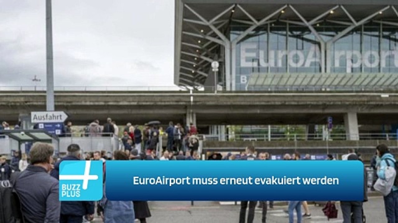 EuroAirport muss erneut evakuiert werden