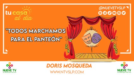 "Todos Marchamos para el Panteón"