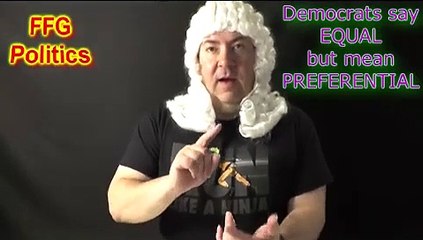 FFG Politics Democrats Say Equal but mean Preferential