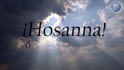 6.  ¡HOSANNA! - Red ADvenir Himnos