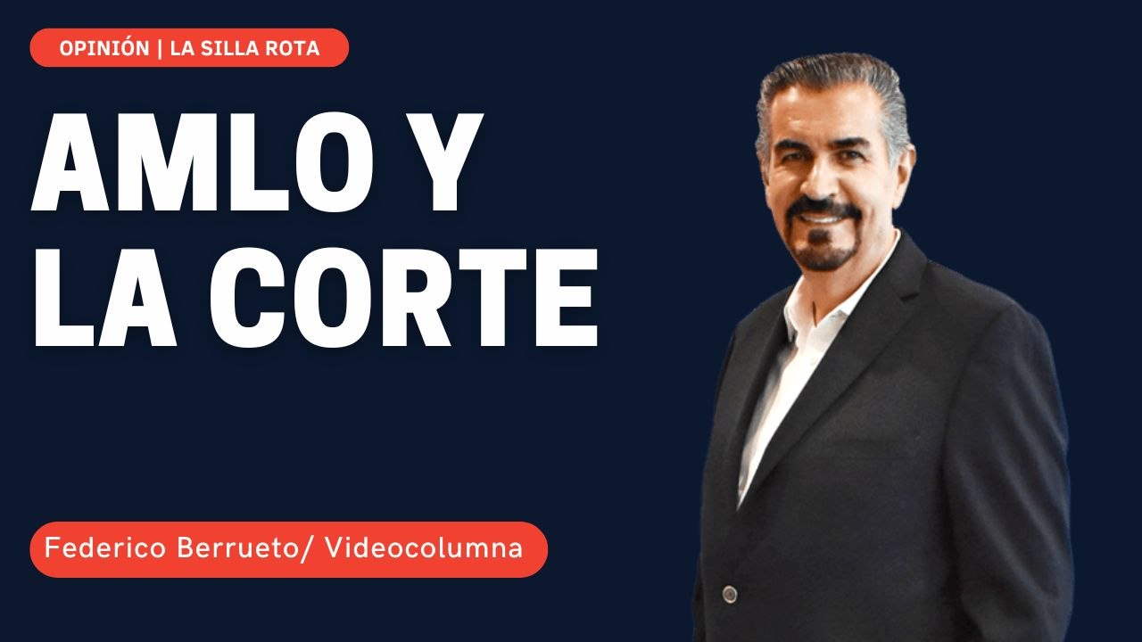 AMLO y la Corte