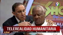 La Telerrealidad Humanitaria con Dr. Cruz Jiminián | El Show del Mediodía