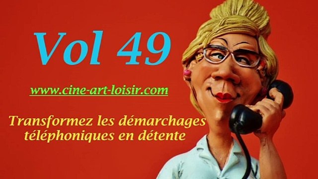 Démarchages téléphoniques en détente juste pour rire Les délires de Jean-Claude avec (Madame NaRdine et Shérafina la bonne) Vol 49 by Ciné Art Loisir