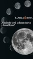 ¿Cuándo será la luna nueva y luna llena?