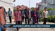 Jalan Rusak di Lampung, Ganjar Pranowo: Harus Dituntaskan!