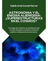 |HABIB ARIEL CORIAT HARRAR | VIDA EXTRATERRESTRE: ¿SEÑALES DE VIDA? (PARTE 2) (@HABIBARIELC)