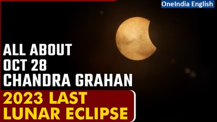 Lunar Eclipse or Chandra Grahana| Know All About The Last Lunar Eclipse of 2023 | Oneindia News