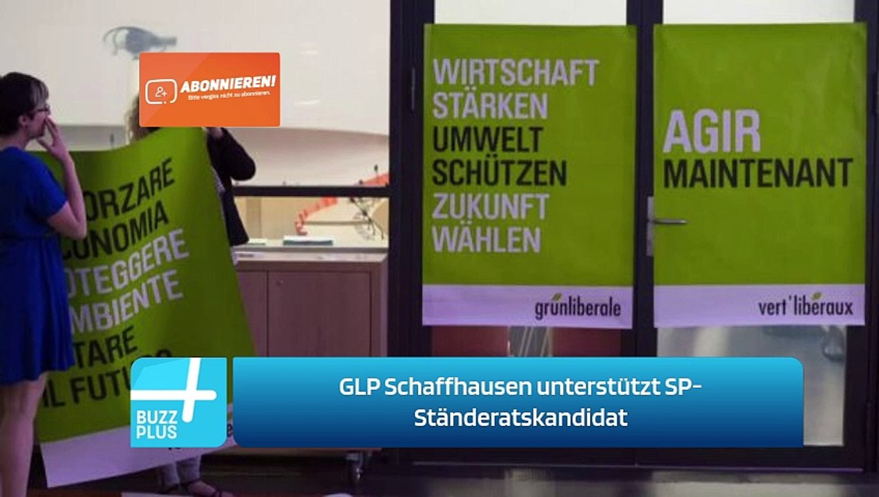 GLP Schaffhausen unterstützt SP-Ständeratskandidat