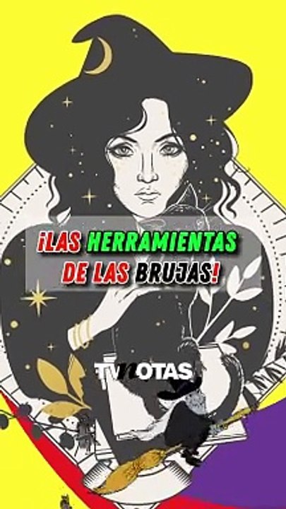¡Las herramientas de las brujas!