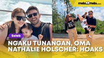 Nathalie Holscher Ngaku Tunangan dengan Ladislao Camara, Sang Oma Ungkap Fakta Lain: Hoaks