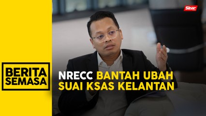 NRECC akan kemuka bantahan kepada Kerajaan Kelantan