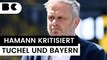 Erneut heftige Kritik an Thomas Tuchel und FC Bayern