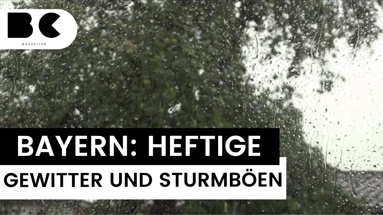 Bayern: Heftige Gewitter und Sturmböen
