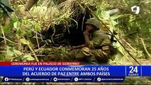 Perú y Ecuador conmemoran 25 años del acuerdo de paz entre ambos países