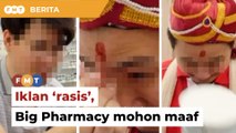 Iklan ‘rasis’ cetus kontroversi, Big Pharmacy mohon maaf