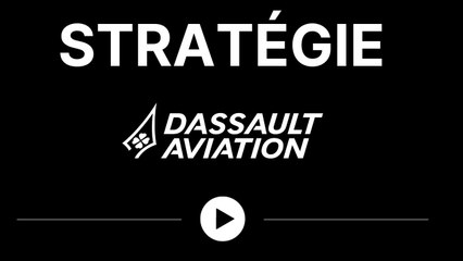 STRATÉGIE - Dassault Aviation : la revanche du Rafale
