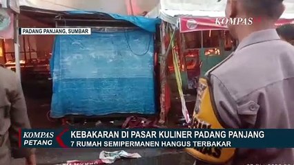 Kobaran Api Lahap Lapak Pedagang dan 7 Unit Rumah di Padang Panjang