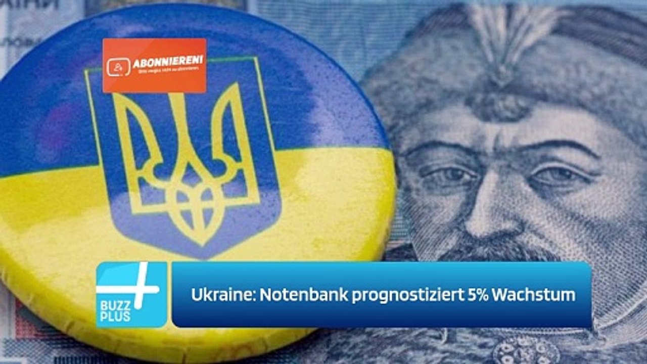 Ukraine: Notenbank prognostiziert 5% Wachstum