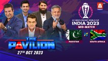 The Pavilion | PAKISTAN vs SOUTH AFRICA (Mid-Match) Expert Analysis | 27 October 2023 | A Sports