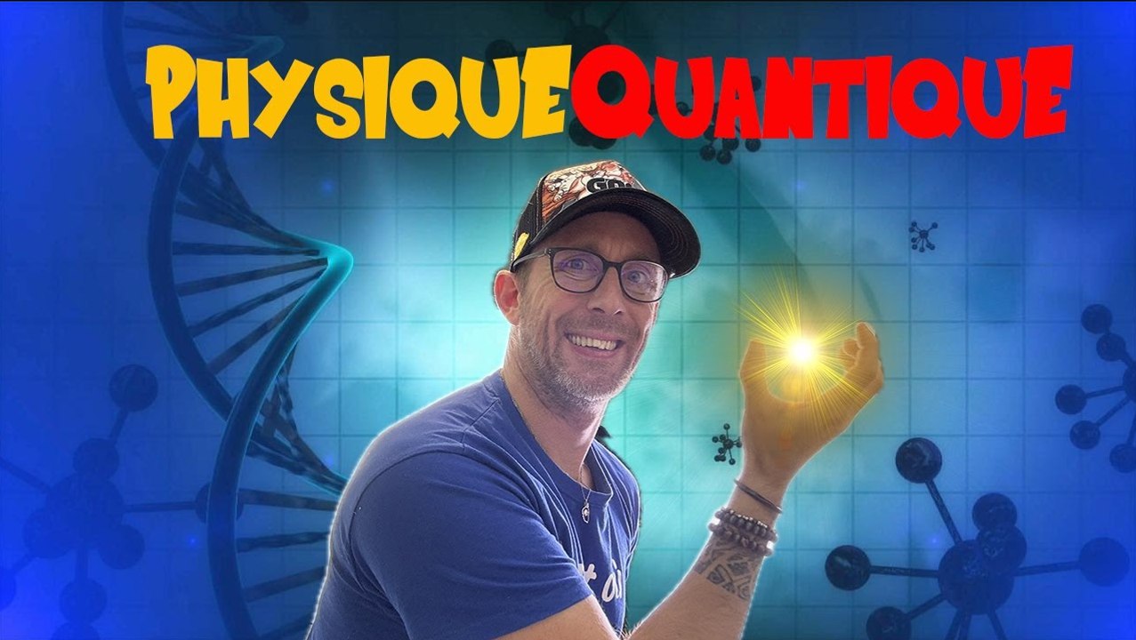 La PHYSIQUE QUANTIQUE, ça vient d'où?