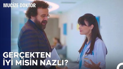 İyi Olduğuma Arkadaşımı İkna Etmeye Çalışıyorumdur; - Mucize Doktor 7. Bölüm