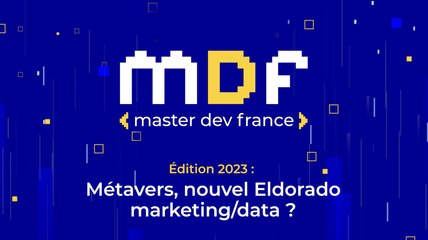 #MDF2023 | Métavers, nouvel eldorado marketing/data ?