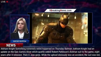 ‘Arkham Knight’ Will Add Robert Pattinson’s Batman Suit, Eight Years Later - 1BREAKINGNEWS.COM