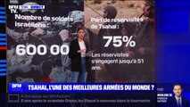 LES ÉCLAIREURS: Tsahal, l'une des meilleures armées du monde?