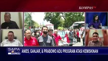 Anies, Ganjar, dan Prabowo Adu Program Atasi Kemiskinan, Mana yang Paling Realistis?