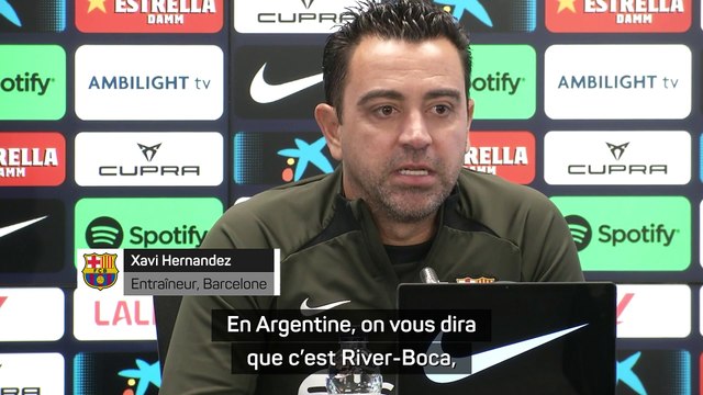 Xavi : Ce sont les matches dont nous rêvons toujours quand nous sommes petits