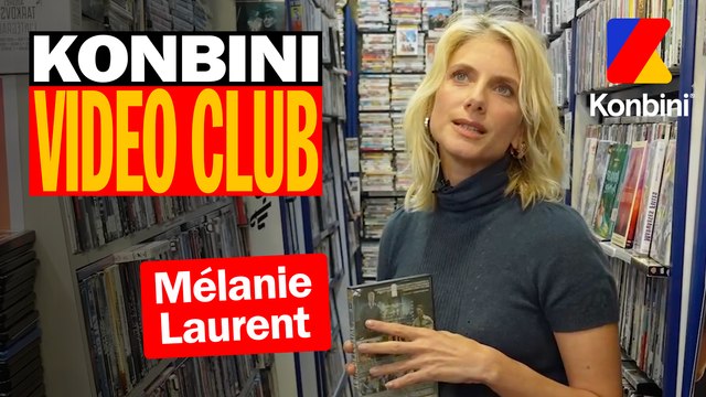 J'ai une relation folle avec Quentin Tarantino : La grande Mélanie Laurent est dans le Vidéo Club